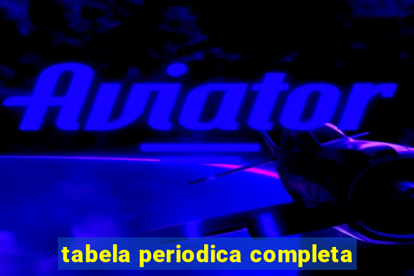 tabela periodica completa